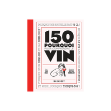150 pourquoi pour comprendre le vin - Yann Diolo