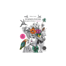 Femmes fleurs et autres rêveries