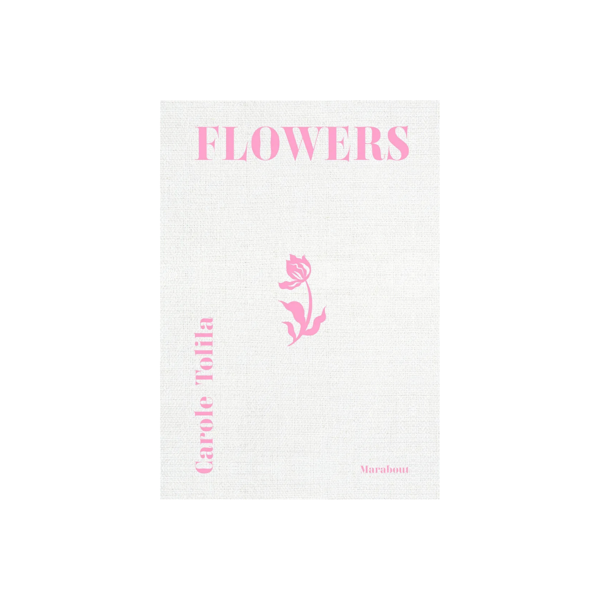 Flowers - Carole Tolila