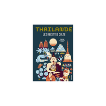Cuisiner thaï, les recettes cultes - Caroline Hwang