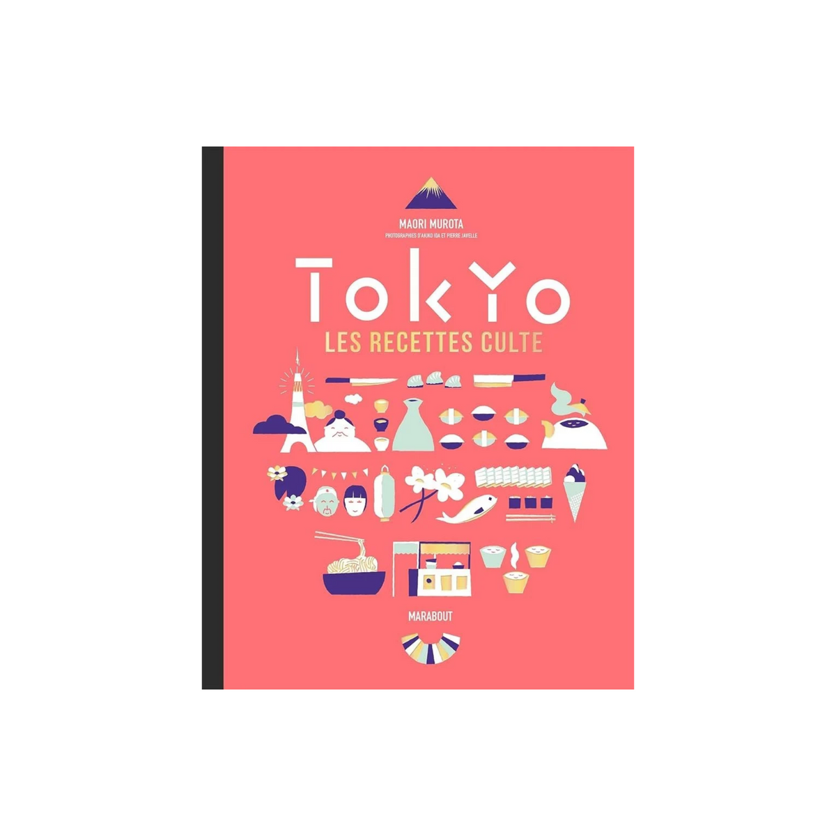 Tokyo les recettes cultes - Maori Murota